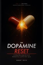 The Dopamine Reset