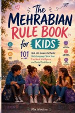 The Mehrabian Rule Book for Kids