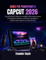 GUIDA PER PRINCIPIANTI A CAPCUT 2026