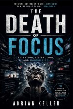 THE DEATH OF FOCUS