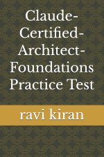 Claude-Certified-Architect-Foundations Practice Test