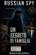 Apprenez l'italien avec un thriller d'espionnage - B1/B2. Un Segreto di Famiglia