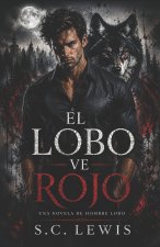 El lobo ve rojo