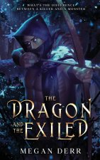 The Dragon and the Exiled