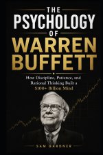 The Psychology of Warren Buffett