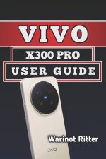 Vivo X300 User Guide