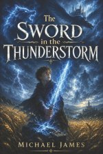 The Sword in the Thunderstorm