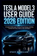 Tesla Model 3 User Guide - 2026 Edition