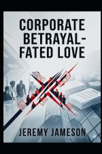 Corporate Betrayal - Fated Love