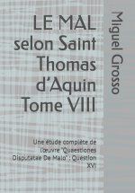 LE MAL selon Saint Thomas d'Aquin Tome VIII
