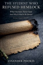 THE STUDENT WHO REFUSED HEMLOCK