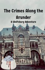 The Crimes Along the Arunder