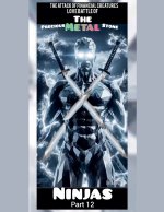 The Attack of Financial Creatures Love Battle of The Precious Metal Stone Ninjas part 12