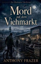 Mord auf dem Viehmarkt