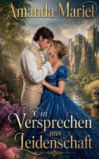 Ein Versprechen aus Leidenschaft