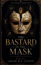 The Bastard in the Mask