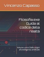 Filosofia.exe Guida al codice della realtà