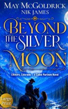 Beyond the Silver Moon