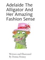 Adelaide The Alligator And Her Amazing Fashion Sense