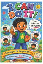 I Can Do It! Learning to Be Responsible