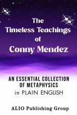 The Timeless Teachings of Conny Mendez