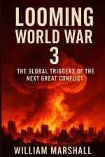 LOOMING WORLD WAR 3