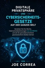 Digitale Privatsphäre und Cybersicherheitsgesetze auf der ganzen Welt