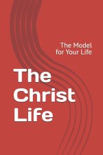 The Christ Life