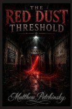 The Red Dust Threshold