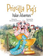 Priscilla Pig's Italian Adventure