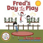 Fred's Day to Play