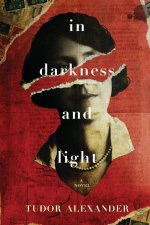 In Darkness and Light