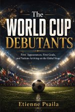 The World Cup Debutants
