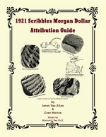 1921 Scribbles Morgan Dollar Attribution Guide