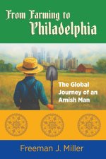 From Farming to Philadelphia