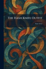 The Hash Knife Outfit