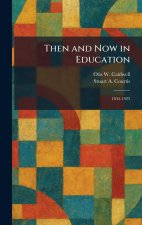 Then and Now in Education