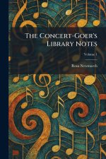 The Concert-Goer's Library Notes