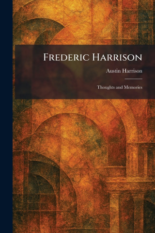 Frederic Harrison
