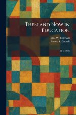 Then and Now in Education