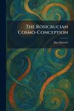 The Rosicrucian Cosmo-Conception