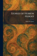 Stories of Hebrew Heroes