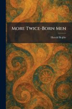 More Twice-Born Men