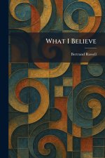 What I Believe