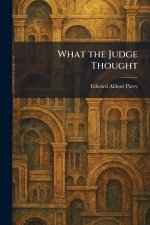 What the Judge Thought