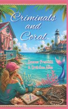 Criminals and Coral