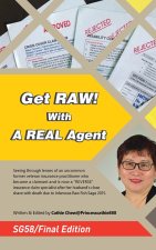 Get RAW! With A REAL Agent / 人寿 • 人生