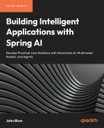 Building Intelligent Applications with Spring AI