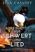 Das Duett aus Schwert und Lied