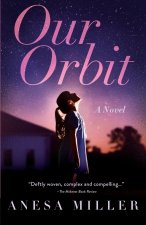 Our Orbit